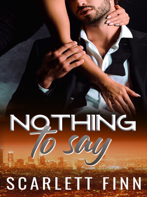 cover image of Nothing to Say